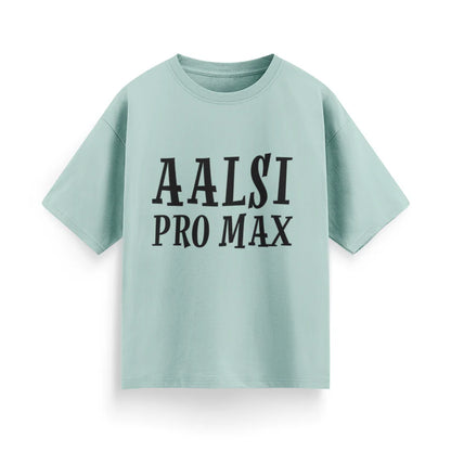 Aalsi Pro Max Unisex Oversized T-shirt