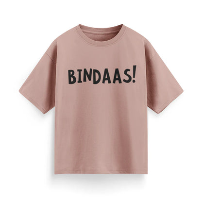 Bindaas! Unisex Oversized  T-Shirt