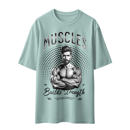 Muscles Build Strength Unisex Oversized T-Shirt