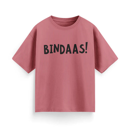 Bindaas! Unisex Oversized  T-Shirt