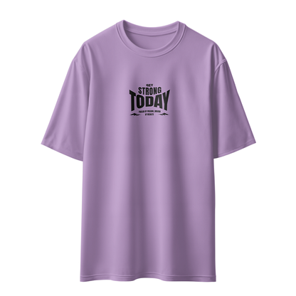 Get Strong Today Unisex Oversized T-Shirt