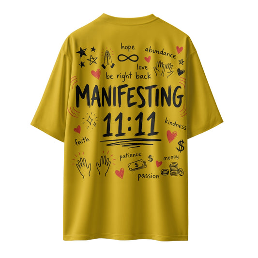 Manifesting 11:11  Oversized T-shirt
