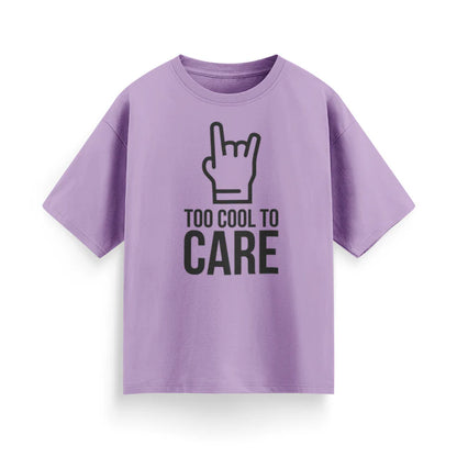 Too Cool to Care Unisex Oversized T-Shirt