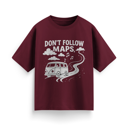 Don’t Follow Maps Unisex Oversized T-Shirt