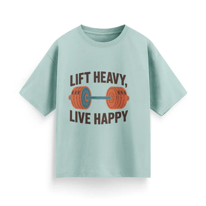 Lift Heavy, Live Happy Unisex Oversized T-Shirt