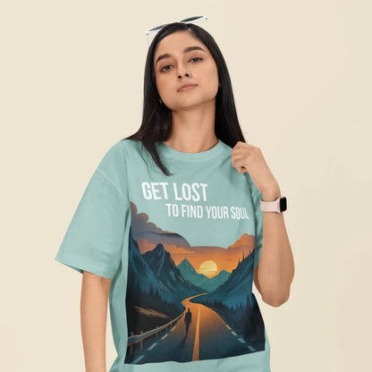Get Lost to Find Your Soul Unisex Oversized  T-Shirt