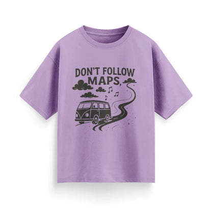Don’t Follow Maps Unisex Oversized T-Shirt
