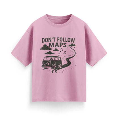 Don’t Follow Maps Unisex Oversized T-Shirt