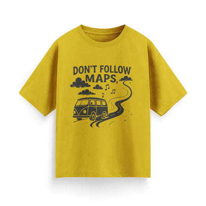 Don’t Follow Maps Unisex Oversized T-Shirt