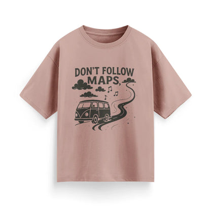 Don’t Follow Maps Unisex Oversized T-Shirt