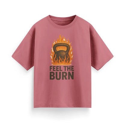 Feel the Burn Unisex Oversized T-Shirt