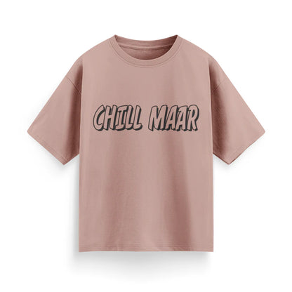 Chill Maar Unisex Oversized T-Shirt