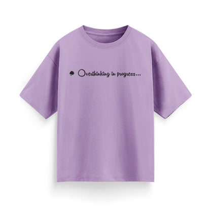 Overthinking in Progress Unisex Oversized T-Shirt