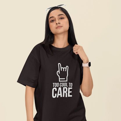 Too Cool to Care Unisex Oversized T-Shirt
