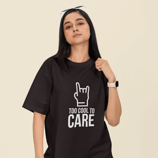 Too Cool to Care Unisex Oversized T-Shirt