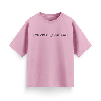 Professional Overthinker Unisex Oversized T-Shirt