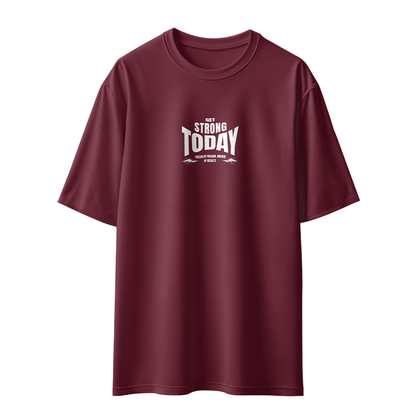 Get Strong Today Unisex Oversized T-Shirt