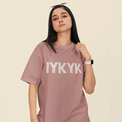 IYKYK Unisex Oversized  T-Shirt