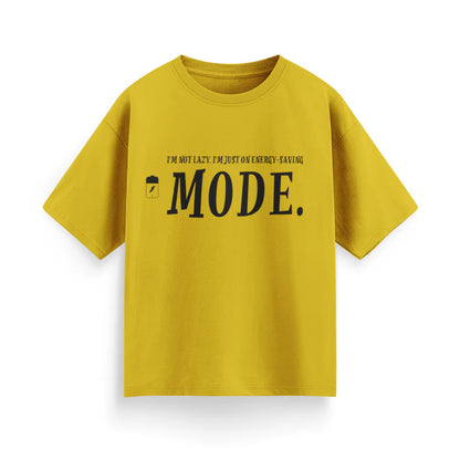 I'm Not Lazy, I'm Just on Energy Saving Mode Unisex Oversized T-Shirt
