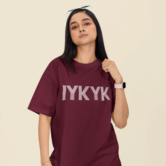 IYKYK Unisex Oversized  T-Shirt