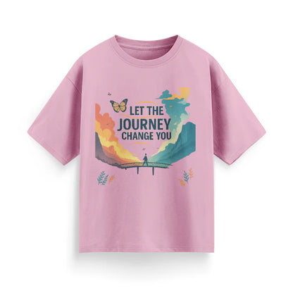 Let the Journey Change You Unisex Oversized  T-Shirt