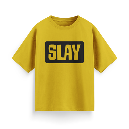 Slay Unisex Oversized  T-Shirt