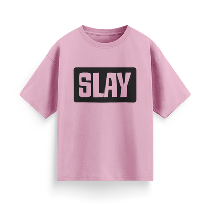 Slay Unisex Oversized  T-Shirt