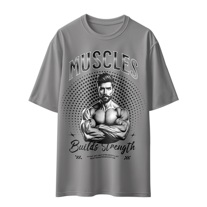 Muscles Build Strength Unisex Oversized T-Shirt