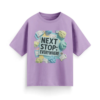 Next Stop: Everywhere Unisex Oversized T-Shirt