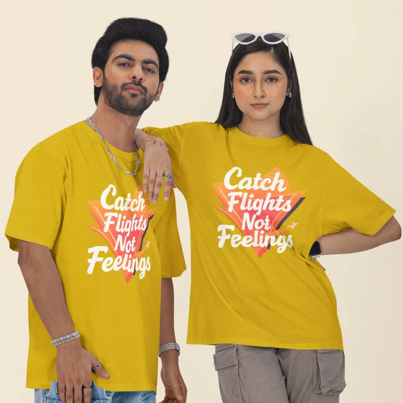 Catch Flights, Not Feelings Unisex Oversized T-shirt