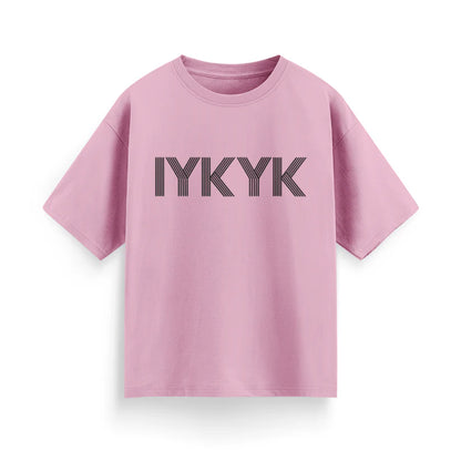 IYKYK Unisex Oversized  T-Shirt