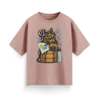 Pack Less, Travel More Unisex Oversized T-Shirt