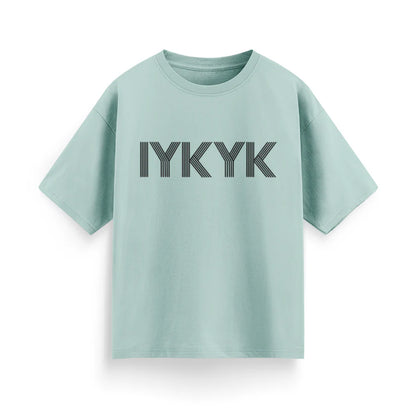 IYKYK Unisex Oversized  T-Shirt