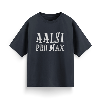 Aalsi Pro Max Unisex Oversized T-shirt
