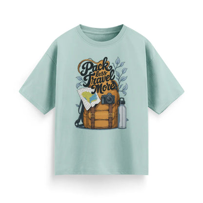 Pack Less, Travel More Unisex Oversized T-Shirt