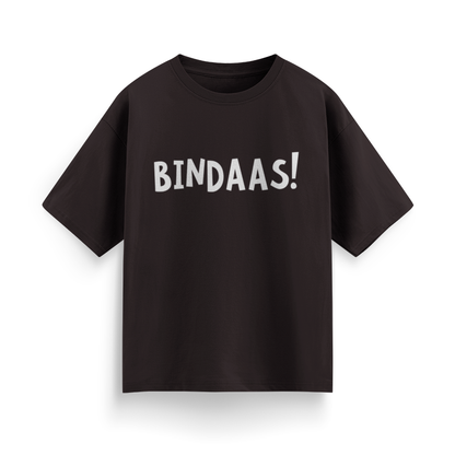 Bindaas! Unisex Oversized  T-Shirt