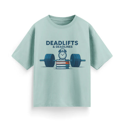 Deadlifts and Deadlines Unisex Oversized T-Shirt