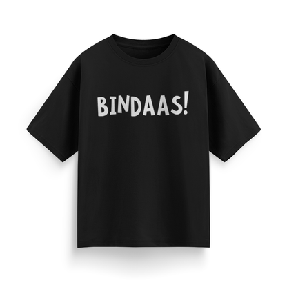 Bindaas! Unisex Oversized  T-Shirt