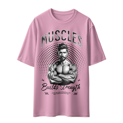 Muscles Build Strength Unisex Oversized T-Shirt