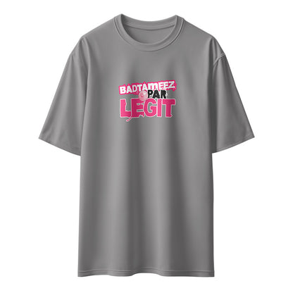 Badtameez Par Legit Unisex Oversized T-Shirt