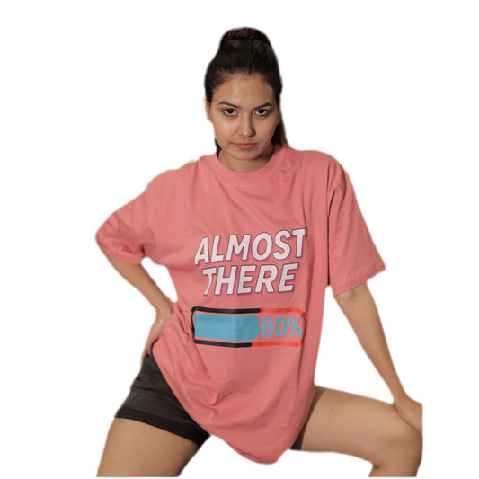 Almost There Unisex Oversized T-Shirt