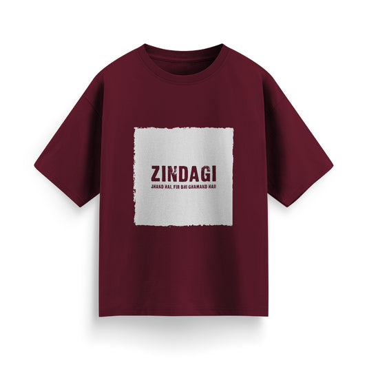 Zindagi Jhand Hai, Phir Bhi Ghamand Hai Oversized T-Shirt