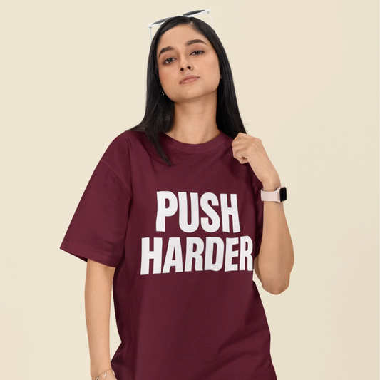Push Harder Unisex Oversized T-Shirt