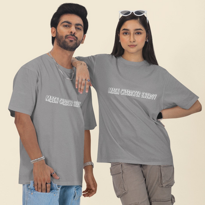 Main Character Energy Unisex Oversized T-Shirt