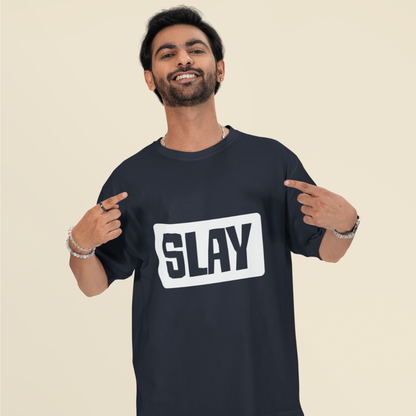 Slay Unisex Oversized  T-Shirt