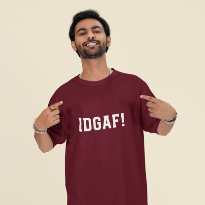 IDGAF! Unisex Oversized T-Shirt