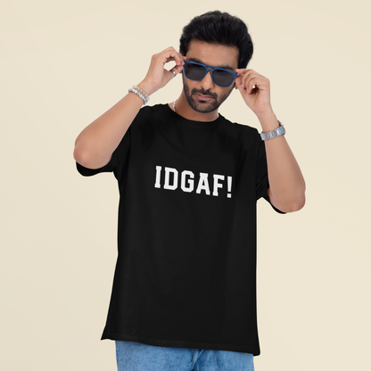 IDGAF! Unisex Oversized T-Shirt