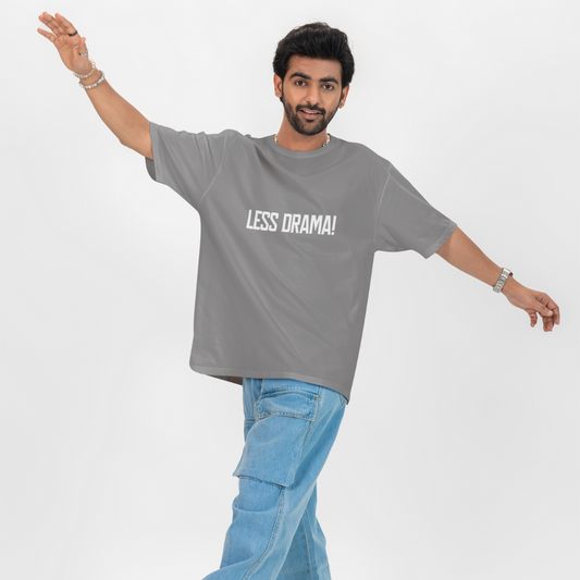 Less Drama Unisex Oversized T-Shirt