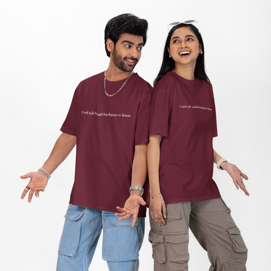 Cool To Mai Bachpan Se Hu Unisex Oversized T-Shirt