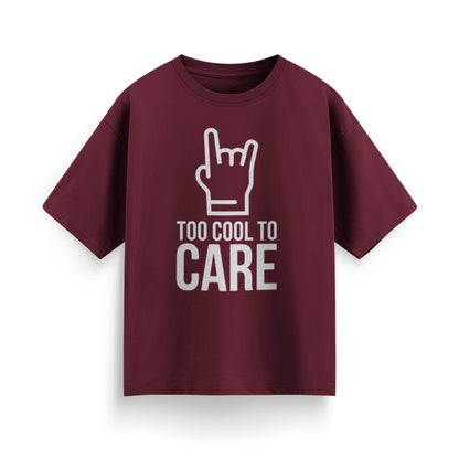 Too Cool to Care Unisex Oversized T-Shirt